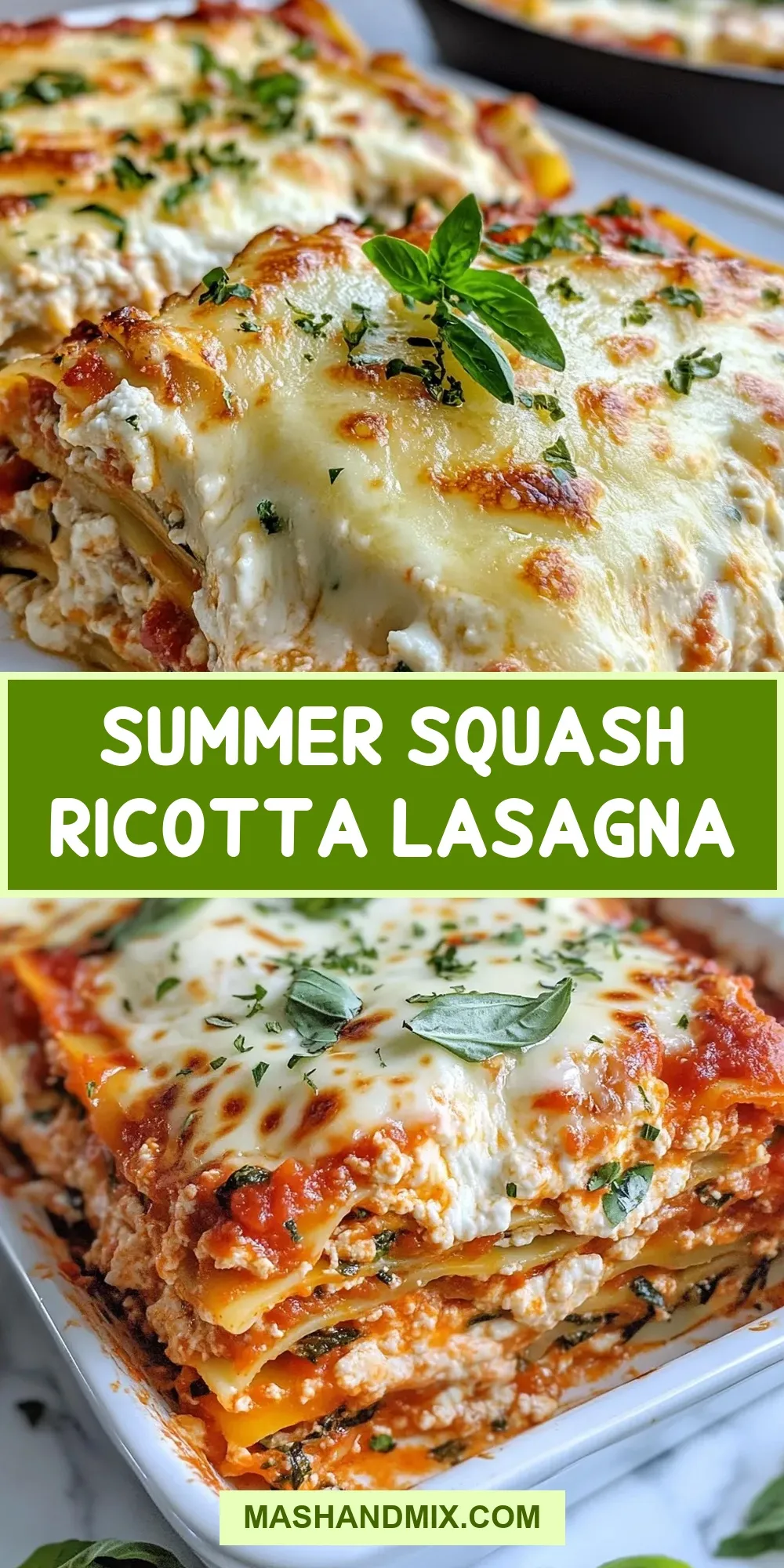 How To Make Perfect Summer Squash Ricotta Lasagna