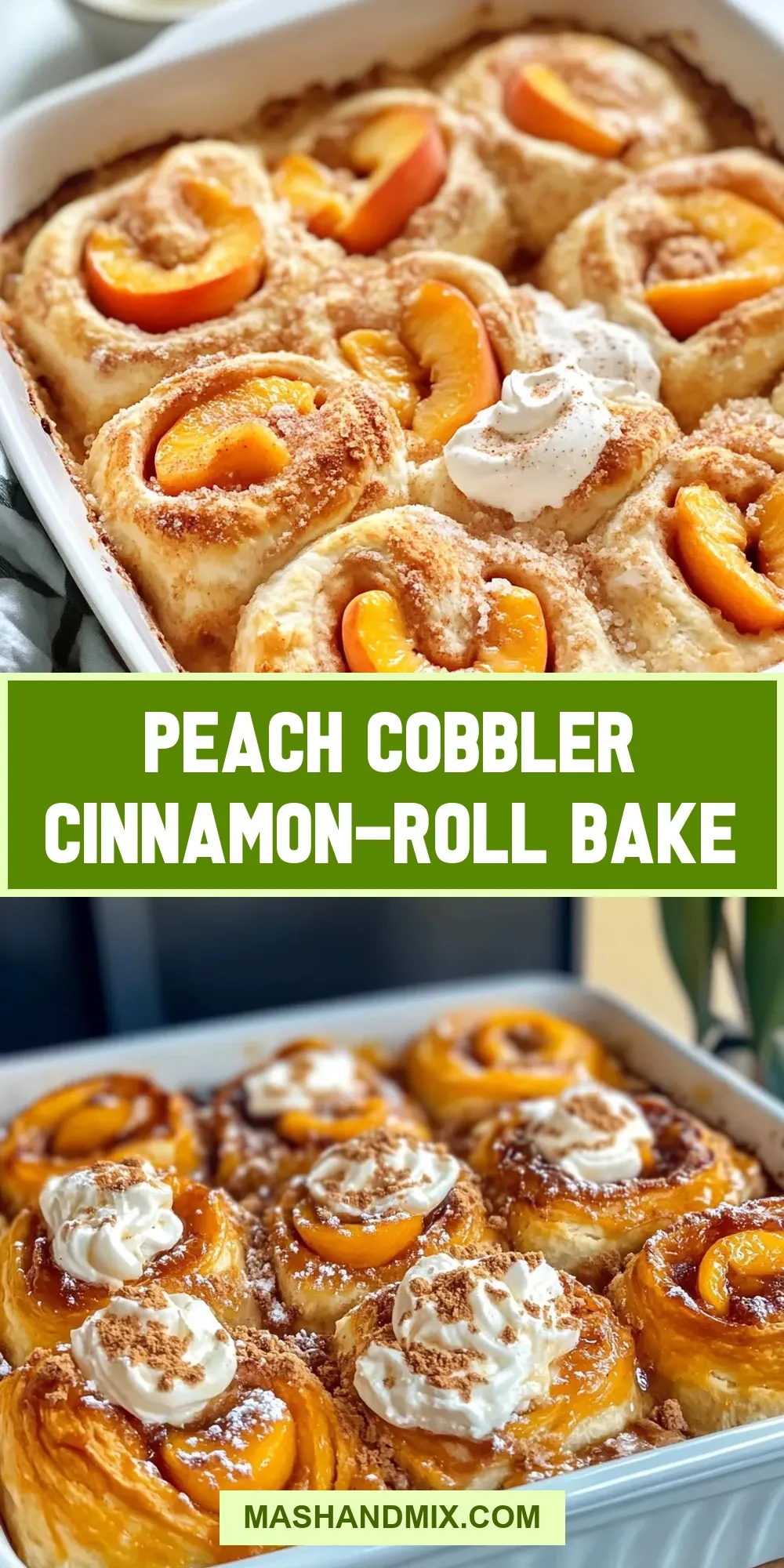 Homemade Peach Cobbler Cinnamon-Roll Bake