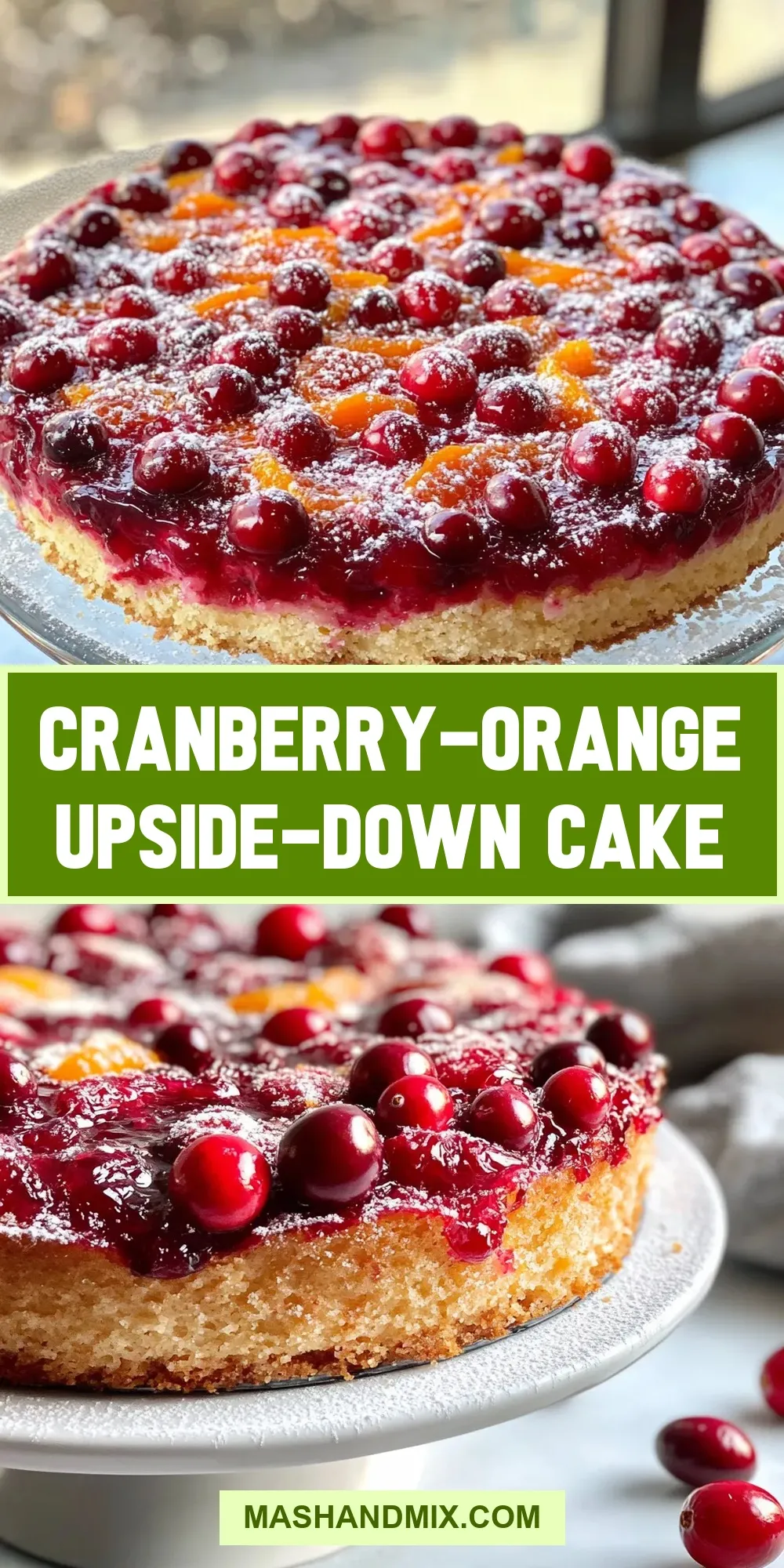 The Best Cranberry-Orange Upside-Down Cake Ever