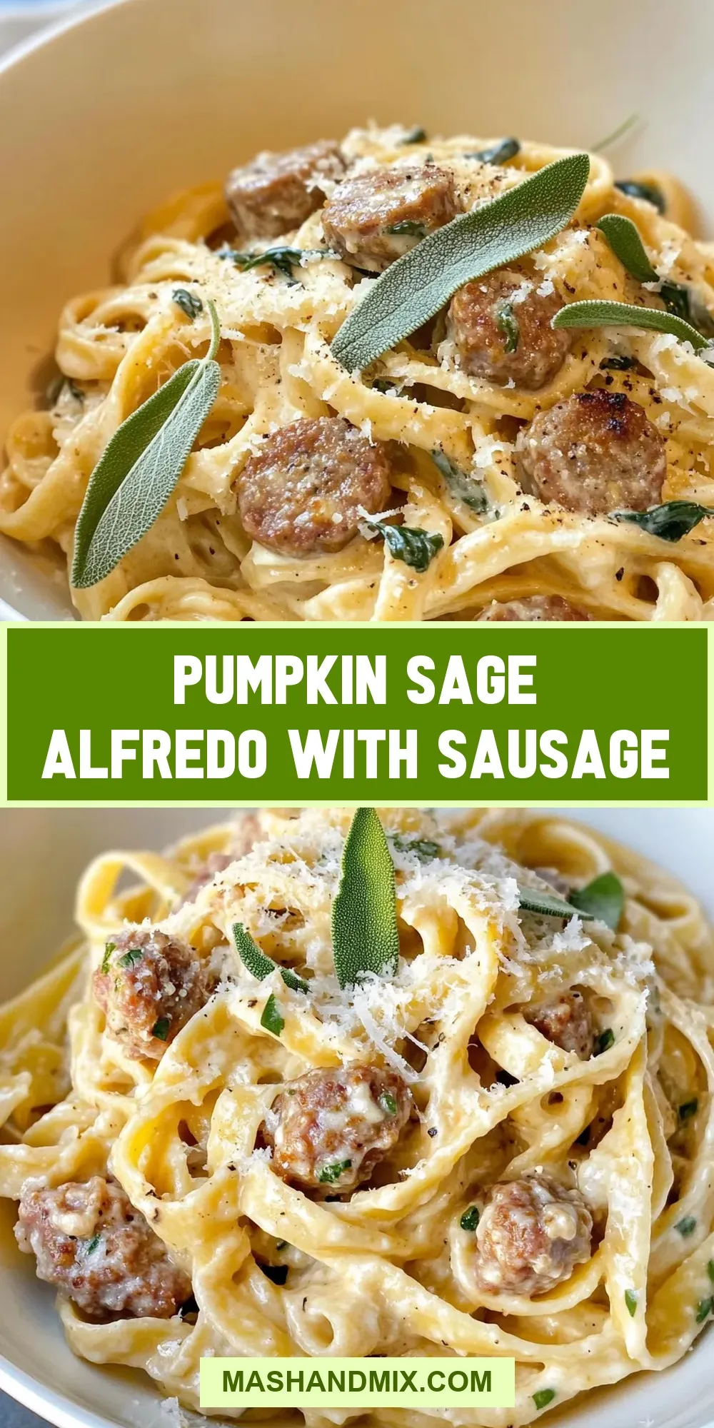 Pumpkin Sage Alfredo With Sausage (Fresh & Delicious)