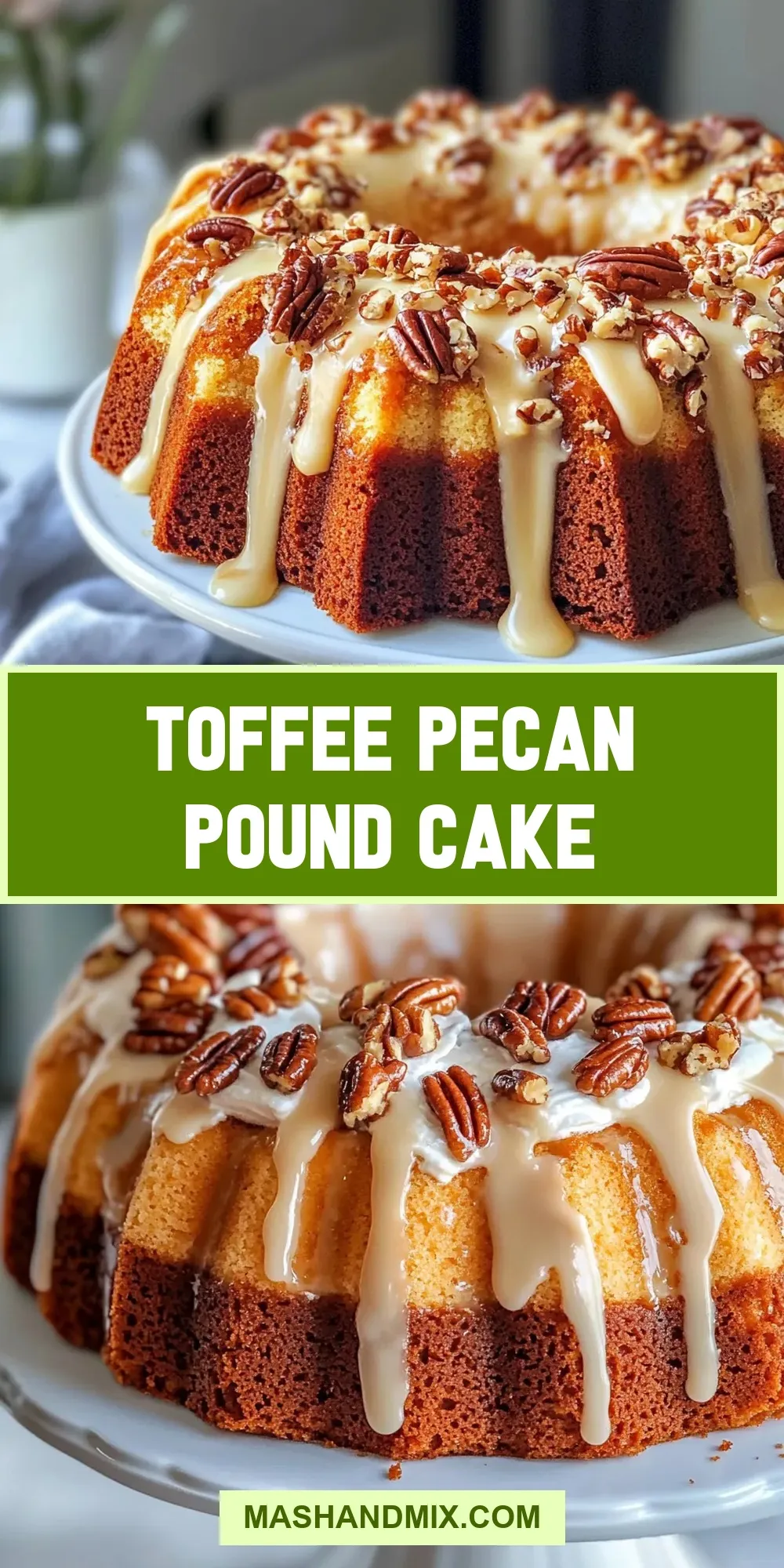 How To Make Ultimate Toffee Pecan Pound Cake