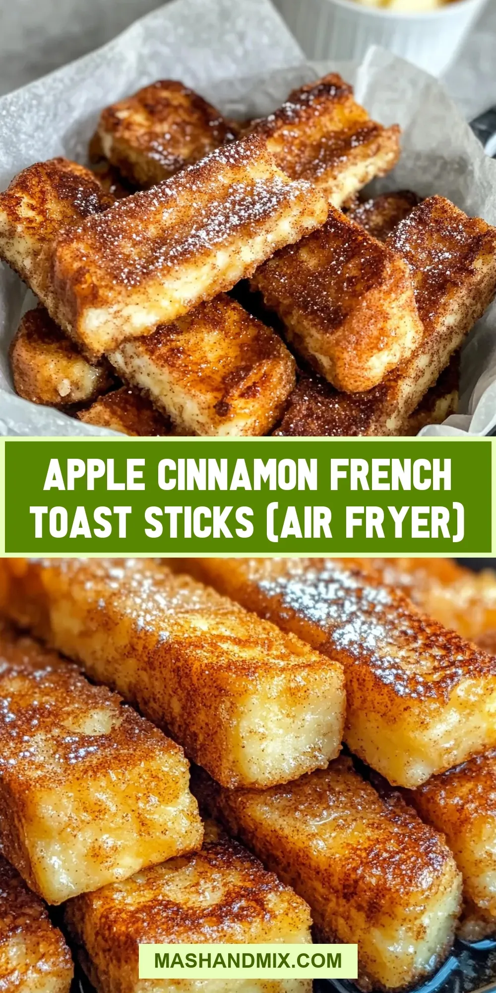 Apple Cinnamon French Toast Sticks (Air Fryer) Recipe
