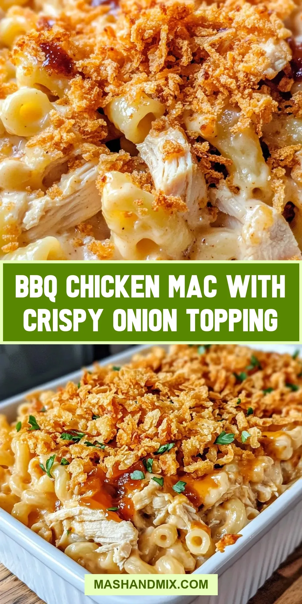 How To Make Flavorful Bbq Chicken Mac With Crispy Onion Topping