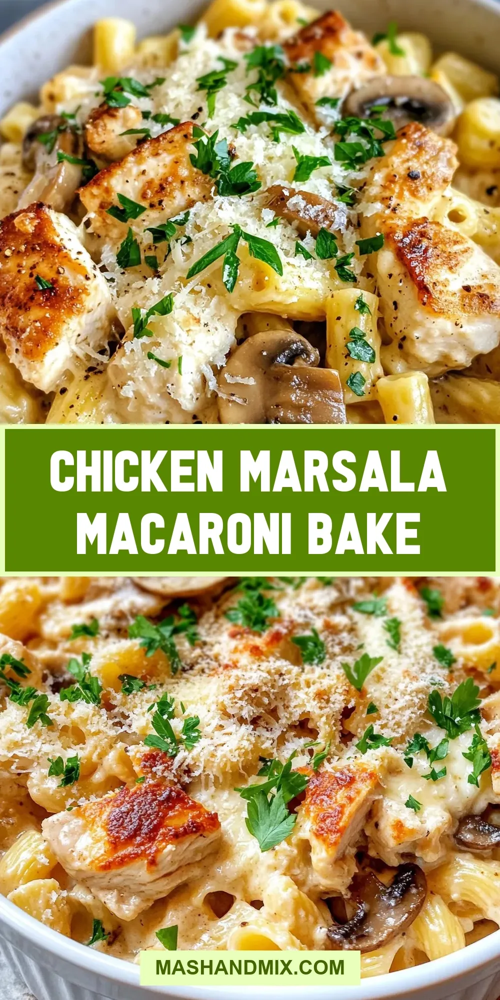 The Best Chicken Marsala Macaroni Bake