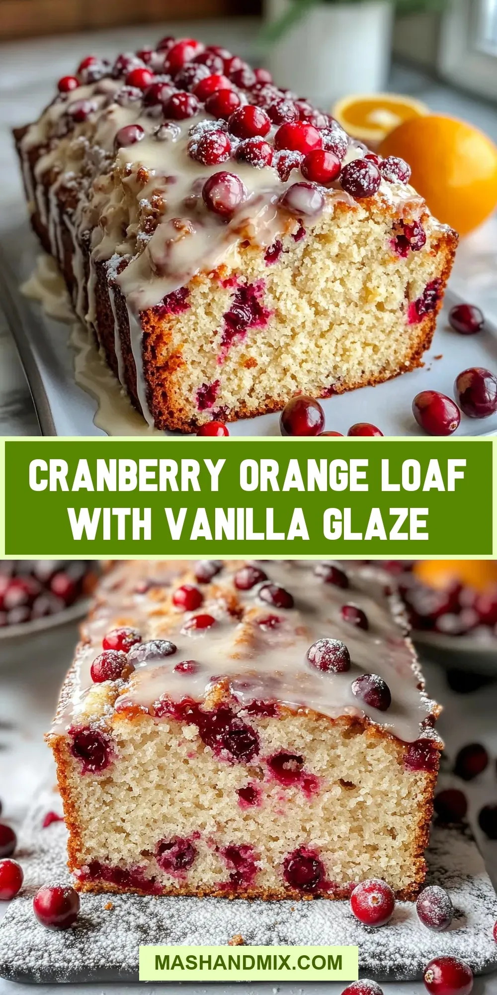 The Best Cranberry Orange Loaf With Vanilla Glaze Ever
