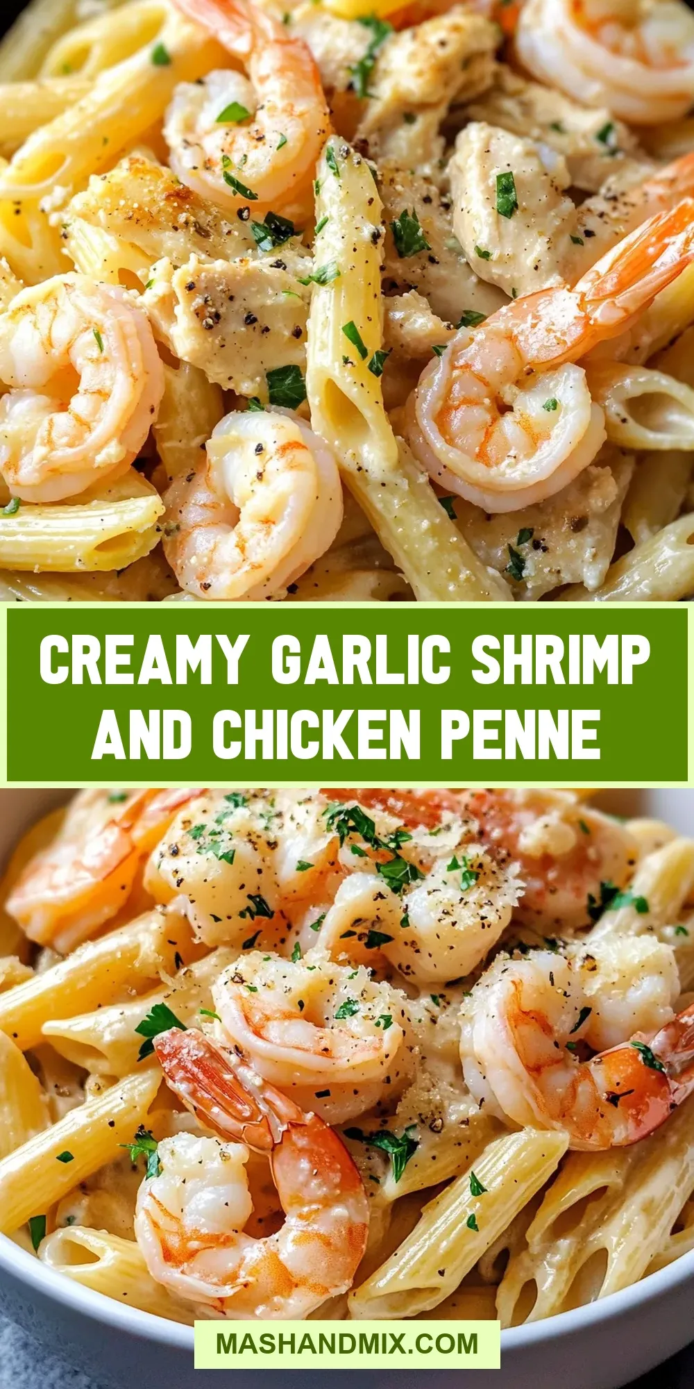 The Best Creamy Garlic Shrimp And Chicken Penne Ever