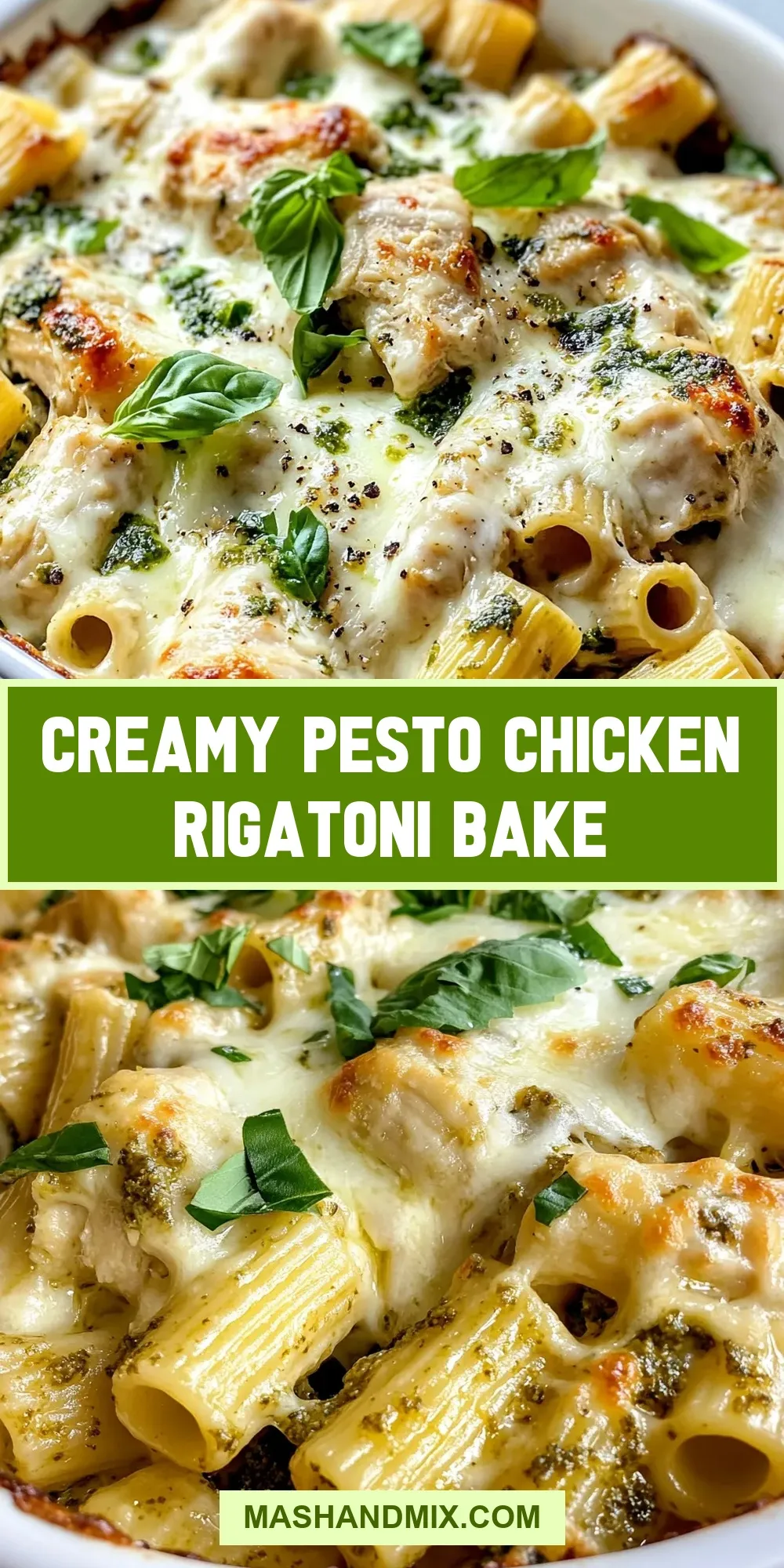 Creamy Creamy Pesto Chicken Rigatoni Bake