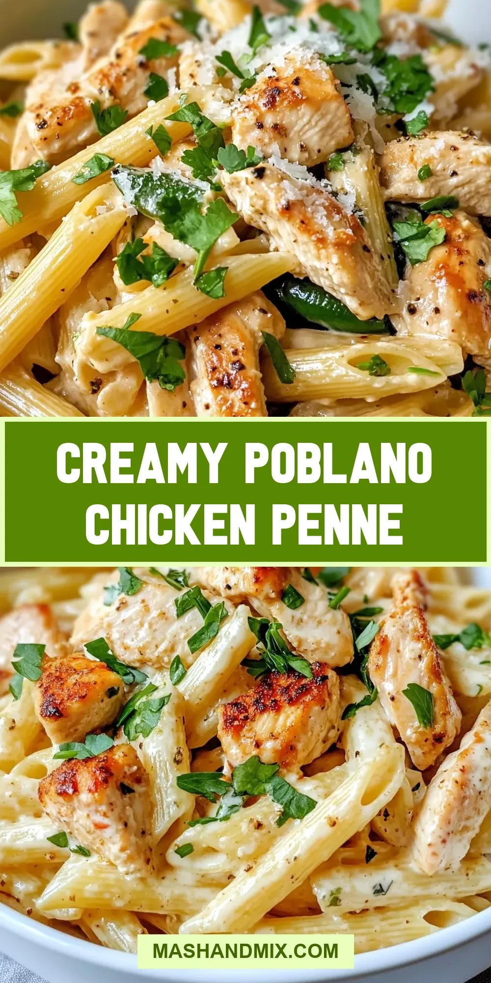 Creamy Poblano Chicken Penne Recipe