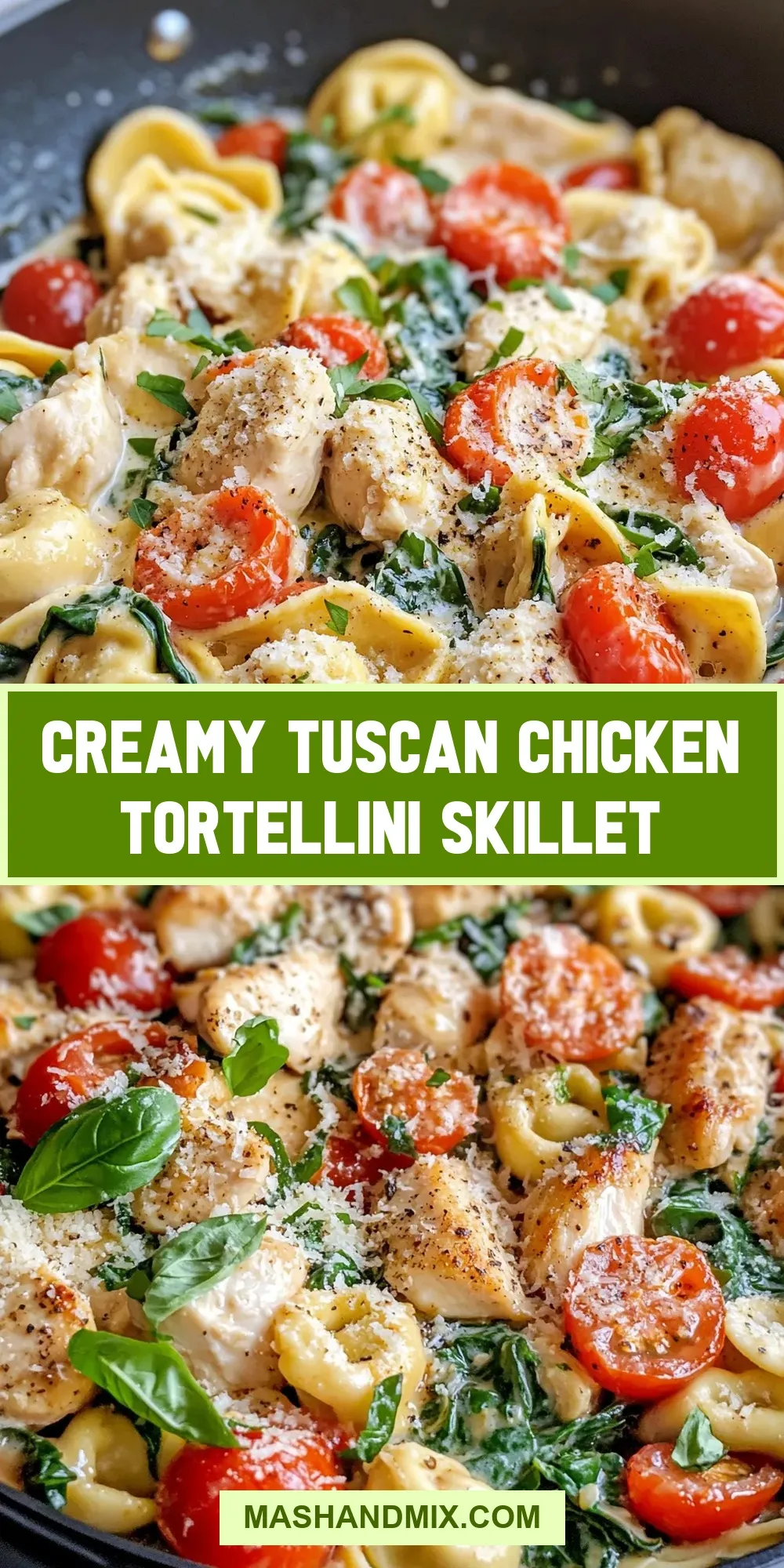 The Best Creamy Tuscan Chicken Tortellini Skillet Ever