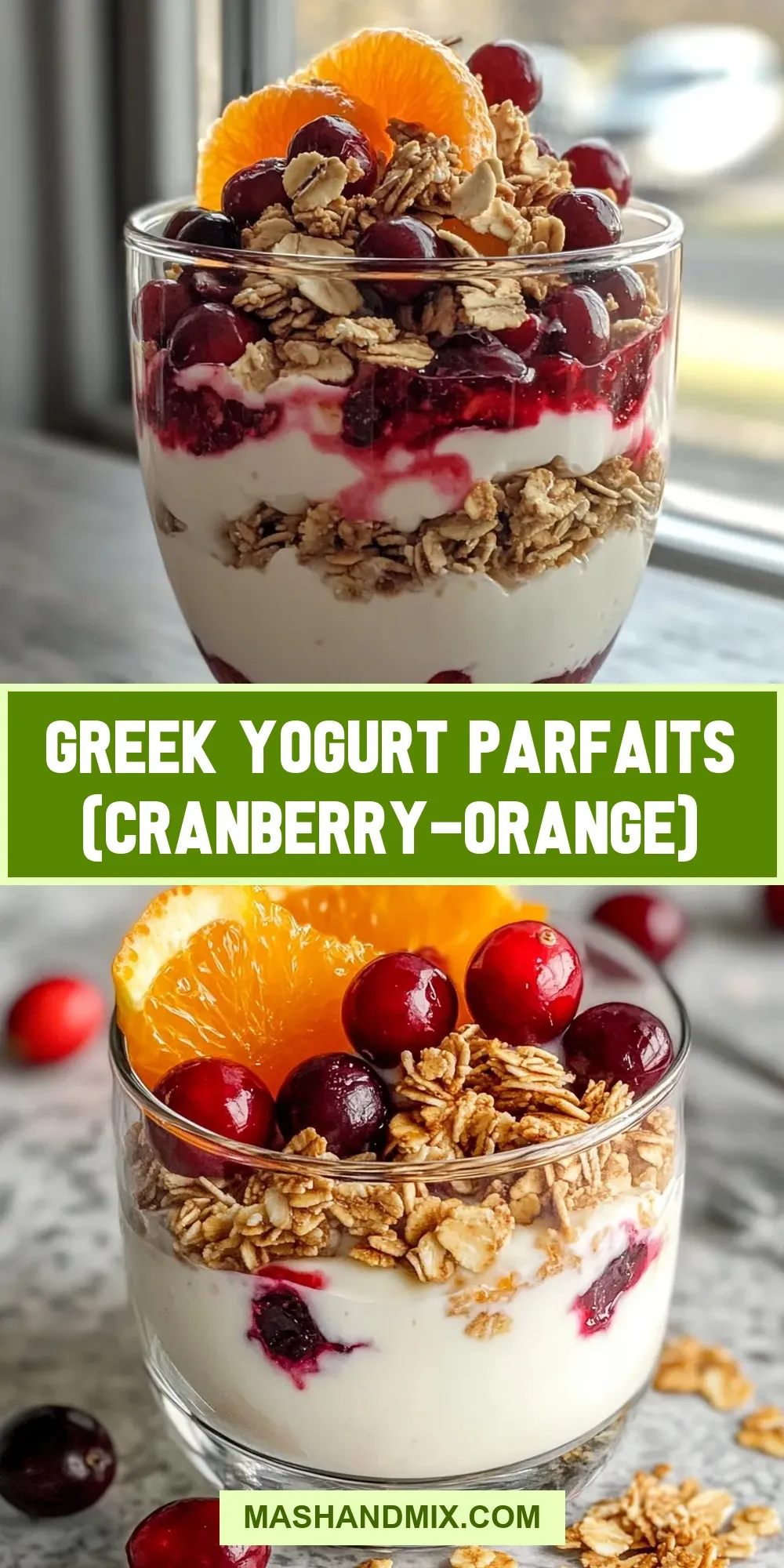Irresistible Greek Yogurt Parfaits (Cranberry-Orange)