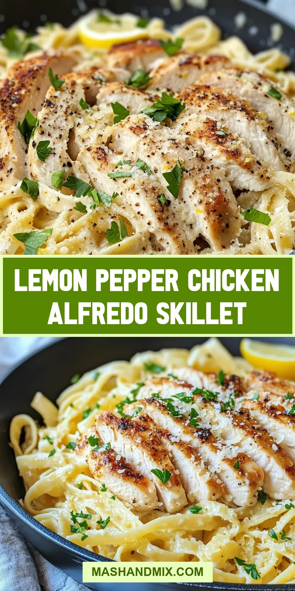 Simple Lemon Pepper Chicken Alfredo Skillet