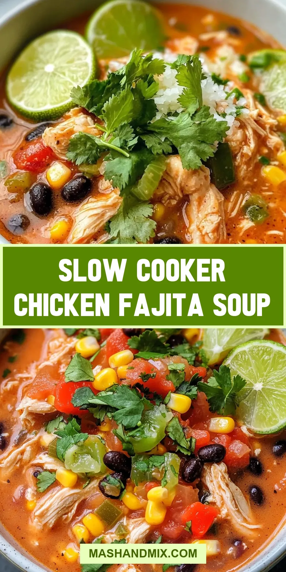 Slow Cooker Chicken Fajita Soup (Perfect & Delicious)
