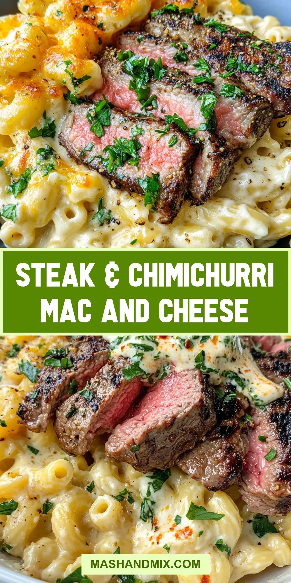 Steak & Chimichurri Mac And Cheese (The Best & Delicious)