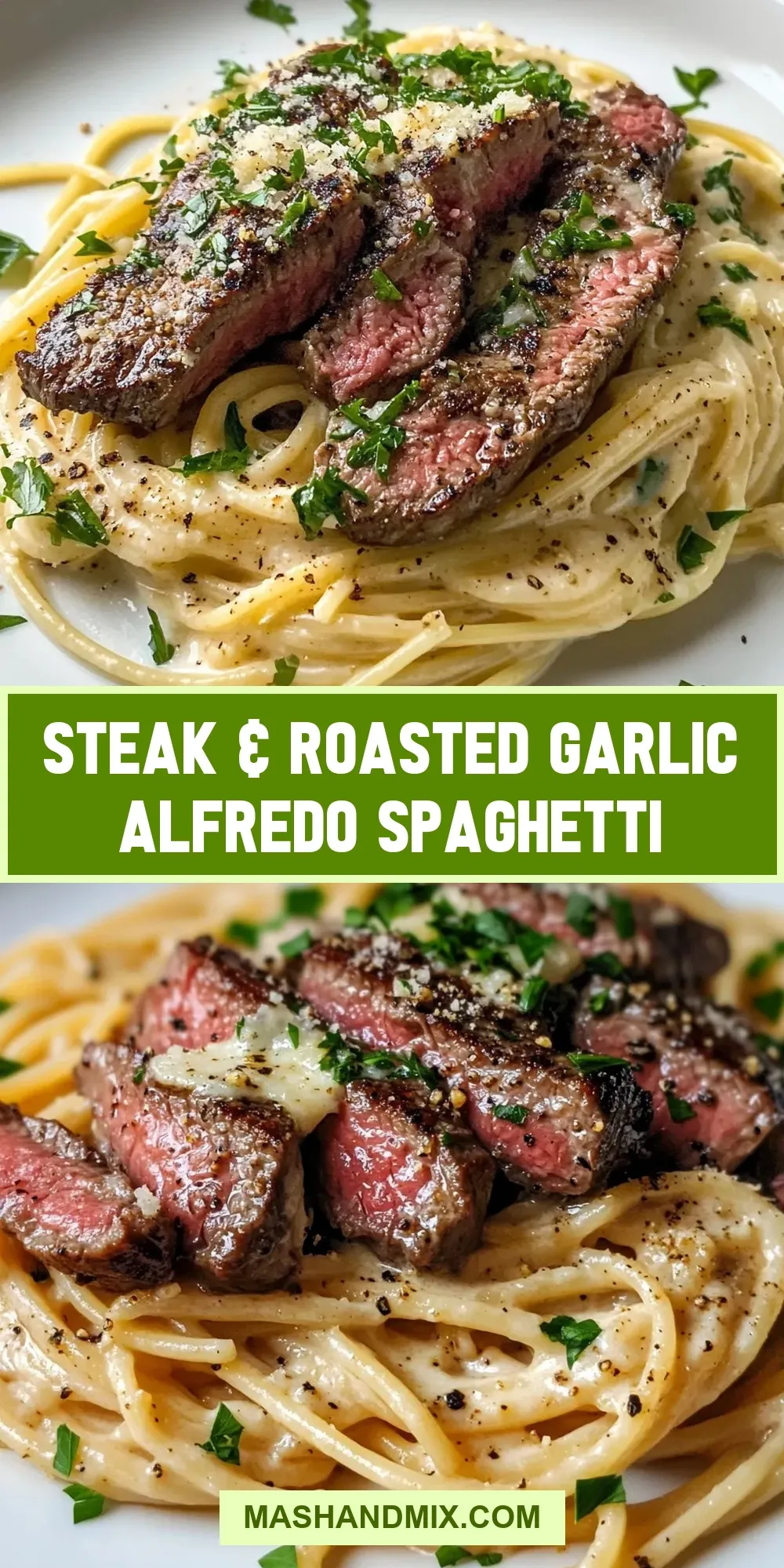 Easy Steak & Roasted Garlic Alfredo Spaghetti Recipe