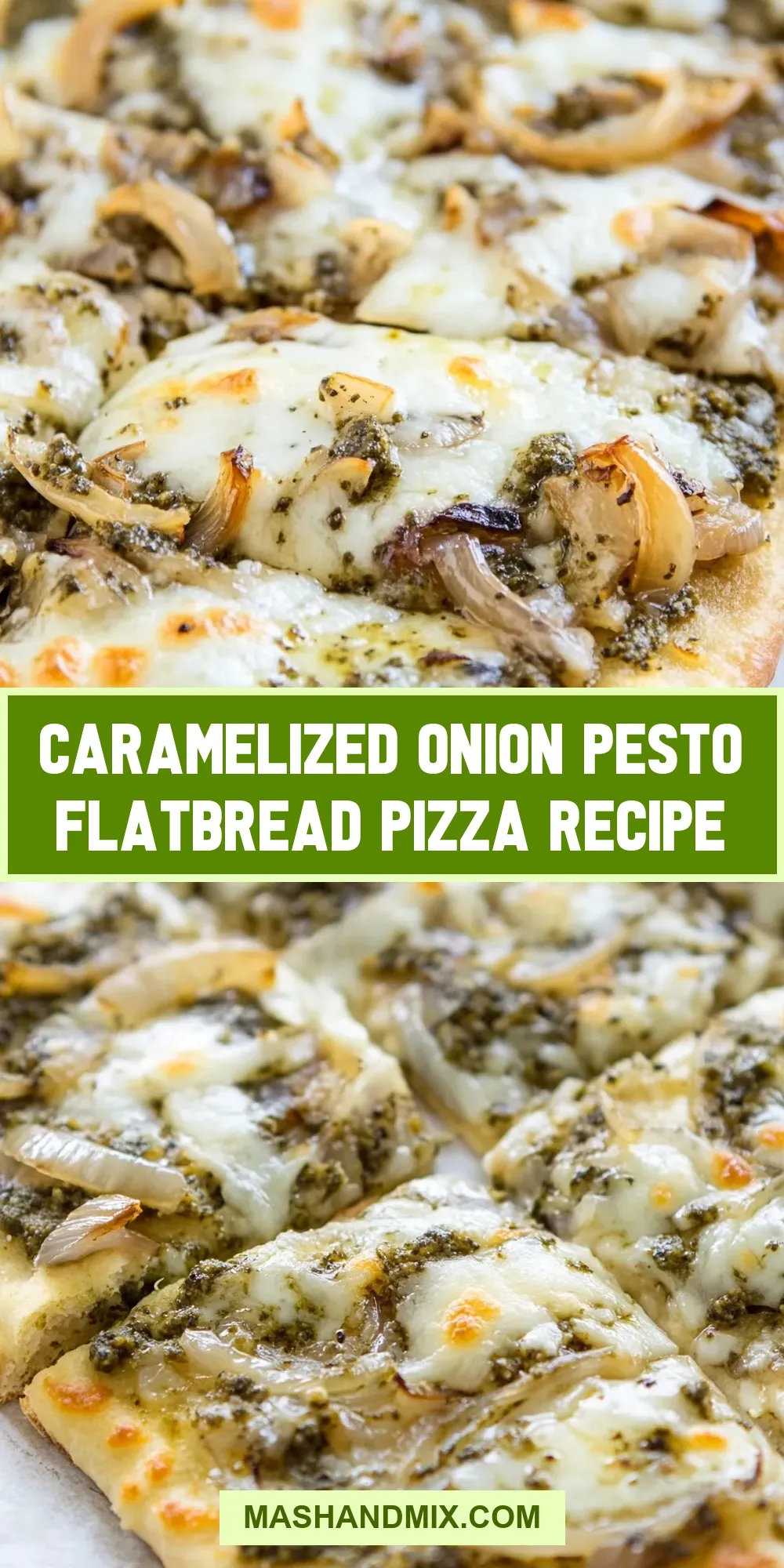 The Best Caramelized Onion Pesto Flatbread Pizza Ever