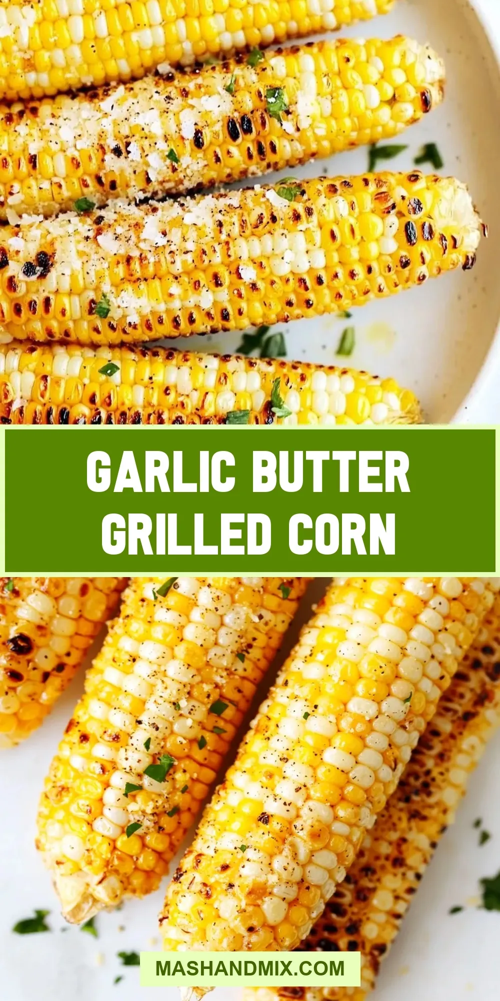 Healthy Garlic Butter Grilled Corn