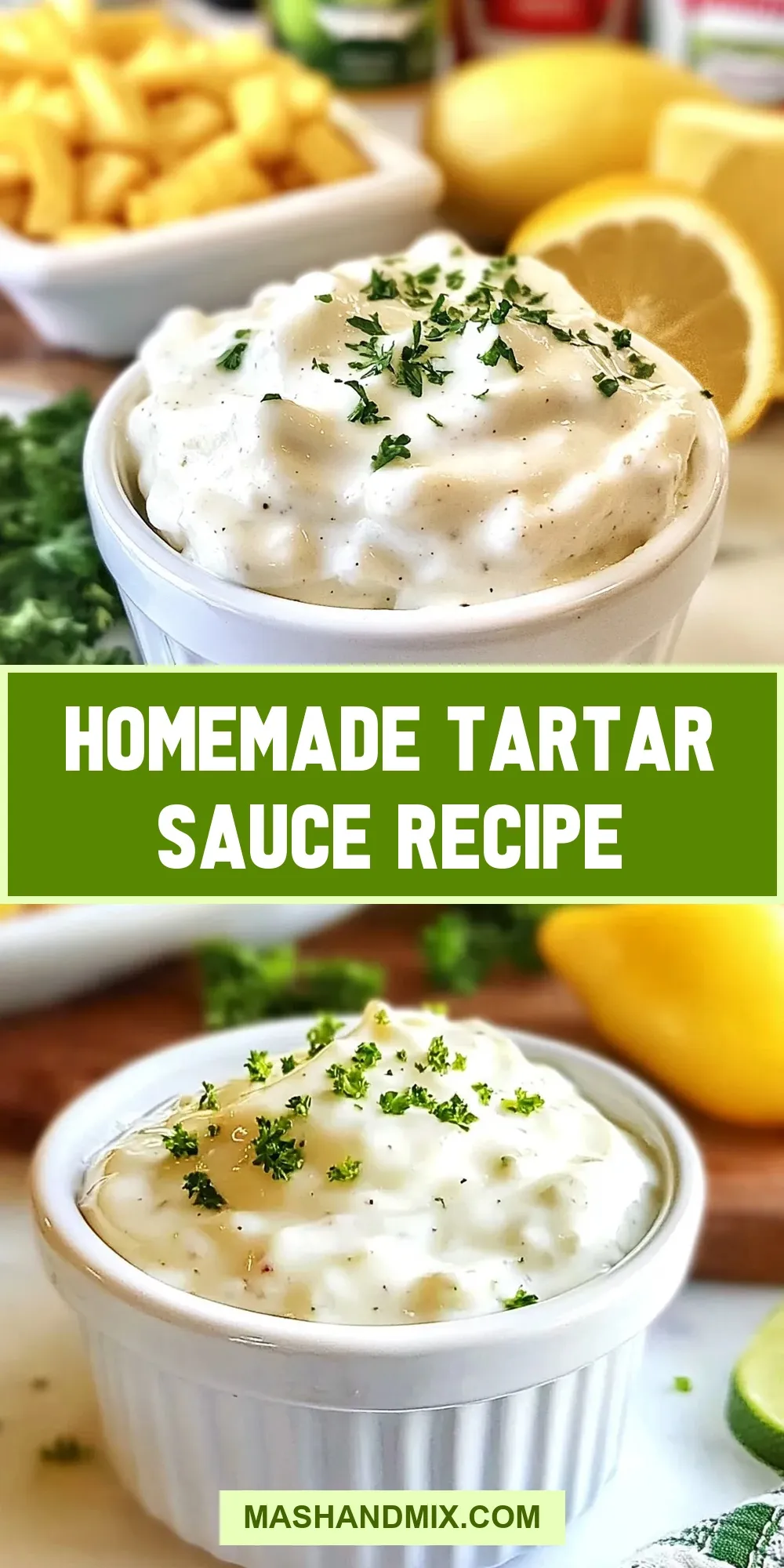 How To Make Delicious Homemade Tartar Sauce